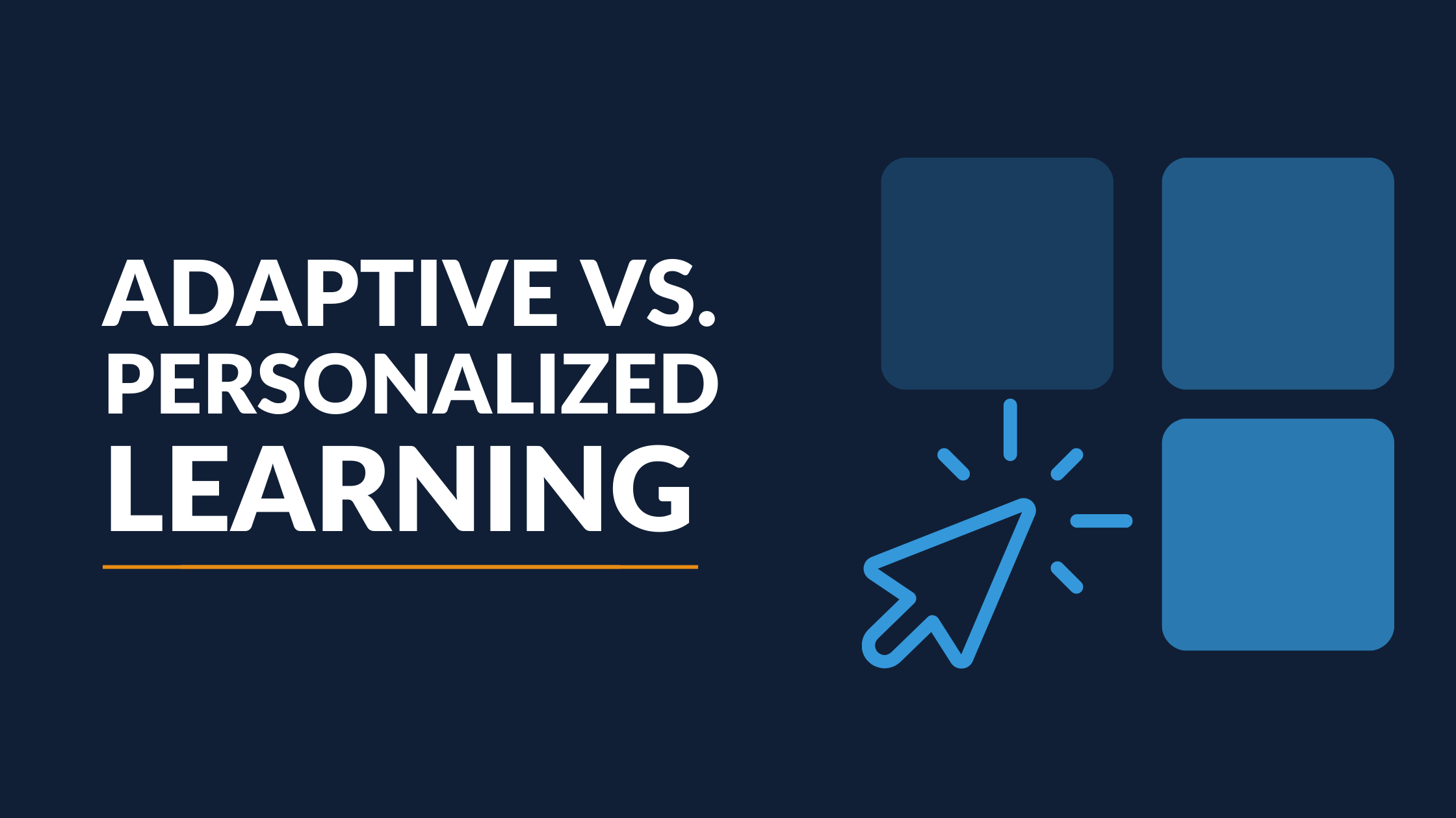 Adaptive Learning vs. Personalized Learning